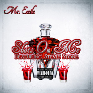 Shots on Me (Explicit)