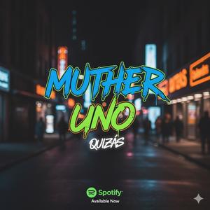Quizas muther uno (Explicit)