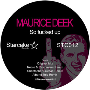 So ****ed Up (Alberto Tolo Remix|Explicit)