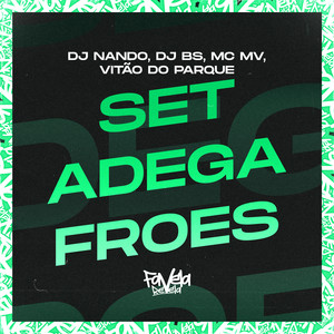 Set Adega Froes (Explicit)