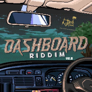 Dashboard Riddim V2.0 (Explicit)