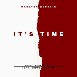 It's TIme (feat. Bruce Buffer) [DaveJaVu Remix]