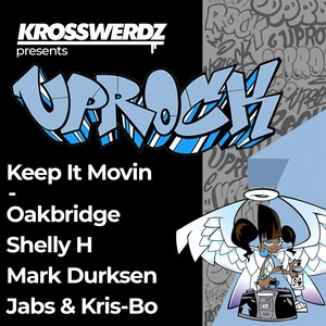 Uprock: Keep It Movin