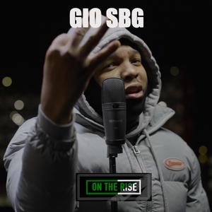 Gio SBG's On The Rise (feat. Gio SBG)