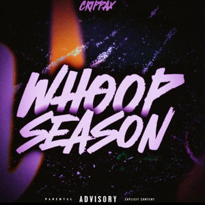 Whoop Season (Explicit)