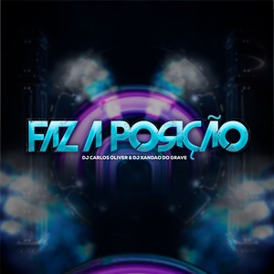 Faz a Posição (Explicit)