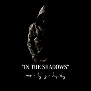 In the shadows