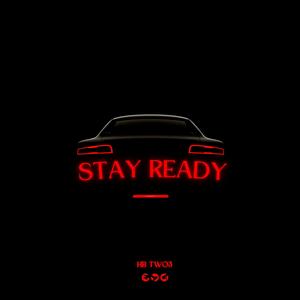 Stay Ready (feat. HB Two3) (Explicit)