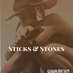 Sticks & Stones (Explicit)