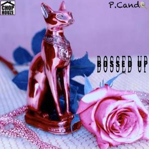 BOSSED UP (Explicit)