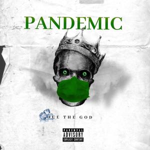 The Pandemic (Explicit)