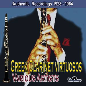 Greek Clarinet Virtuosos (Authentic Recordings 1928 - 1964)