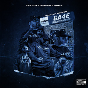 Game Aint 4 Everybody (Ga4e) (Explicit)