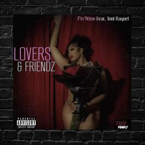 Lovers & Friends (feat. Toni Raquel) [Explicit]