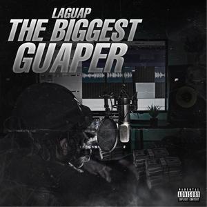 The Biggest Guaper (Explicit)