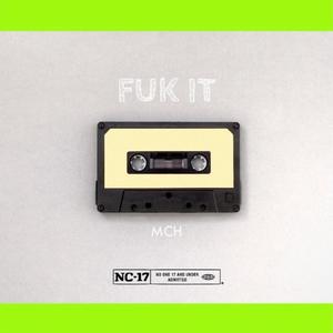 Fuk it (Explicit)
