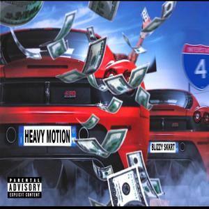 HEAVY MOTION (Explicit)