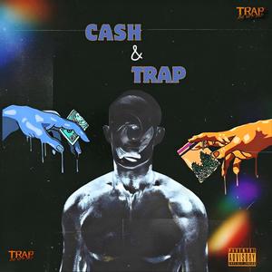 Cash & Trap (feat. P.O & D’Z) (Explicit)