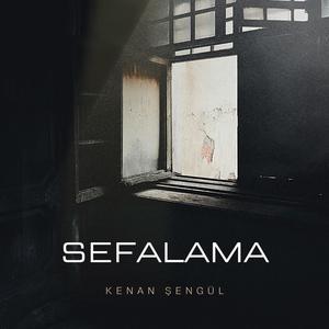 SEFALAMA I Kenan Şengül (Explicit)