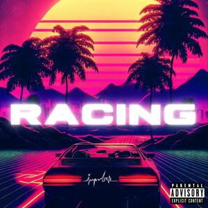 Racing (feat. Cheyenne Elliott) [Explicit]