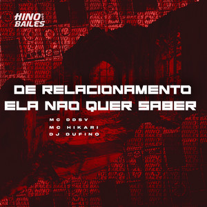 De Relacionamento Ela Não Quer Saber (Explicit)