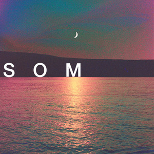 S. O. M.