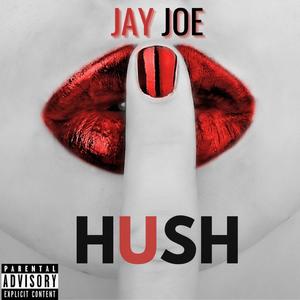 Hush (Explicit)