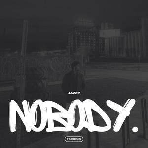 nobody. (pt. II) (feat. dedsek)