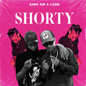 SHORTY (feat. LARB) [Explicit]