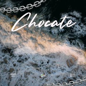 Chocate (feat. Julio Mora)