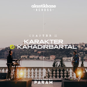 Akustikhane Across: Karakter x Kahadırbartal