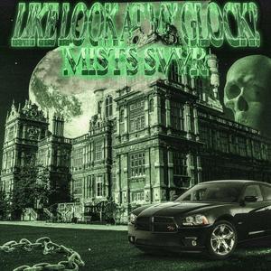LIKE LOOK AT MY GLOCK? (Explicit)