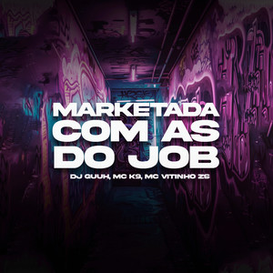 Marketada Com As Do Job (Explicit)