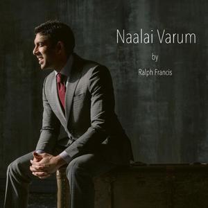 Naalai Varum (feat. Harmeet Singh)