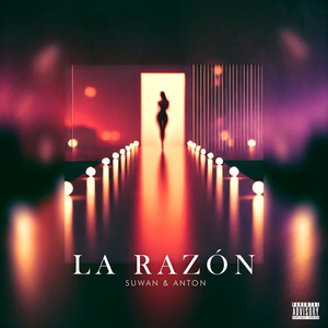 La Razón (Explicit)