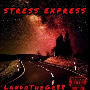 Stress Express (Explicit)