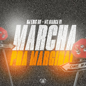 Marcha pra Marginal (Explicit)