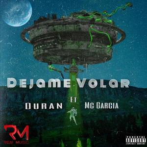 DEJAME VOLAR (feat. McGarcia)