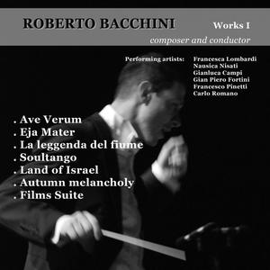 Roberto Bacchini, conductor & composer; Works I