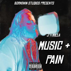 MUSIC & PAIN (Explicit)