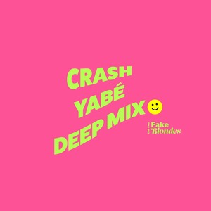 Crash (Yabé Deep Mix) [Extended]
