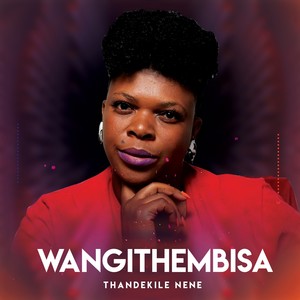 Wangithembisa