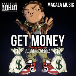 Get Money (feat. PrettyDaDon) (Explicit)
