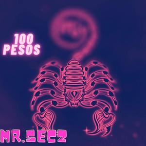 100 Pesos (Explicit)