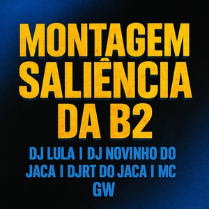 MONTAGEM SALIÊNCIA DA B2 (Explicit)