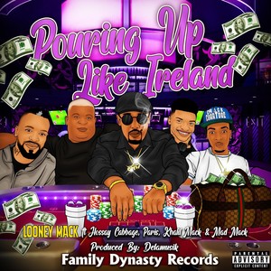 Pouring up Like Ireland (feat. Hossay Cabbage, Paris, Khalil Mack & Mad Mack) (Explicit)