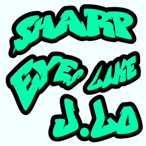 Sharp Eyes Like J.Lo