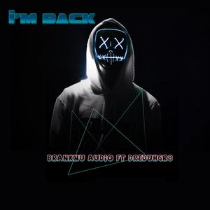 I'm Back (feat. Dreduhgr8 & AceSouljah) (Explicit)