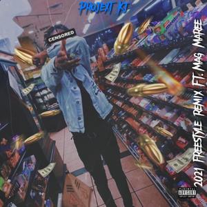 2021 Freestyle (feat. Mag Maree) (Explicit)