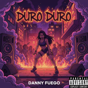Duro Duro (Explicit)